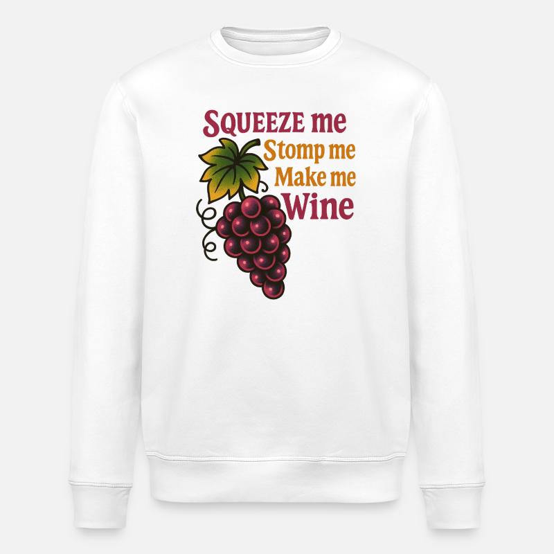 Winemaker humor - Stanley/Stella ROLLER Unisex Organic Sweatshirt - white
