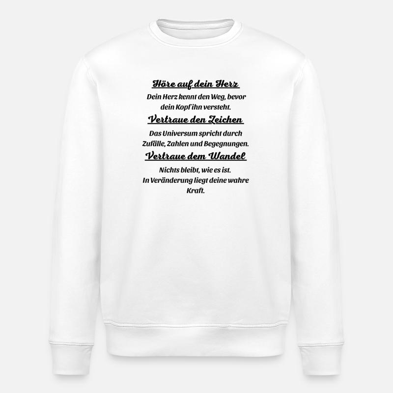 Hoere auf dein Herz  - Stanley/Stella Unisex Bio-Sweatshirt ROLLER - Weiß