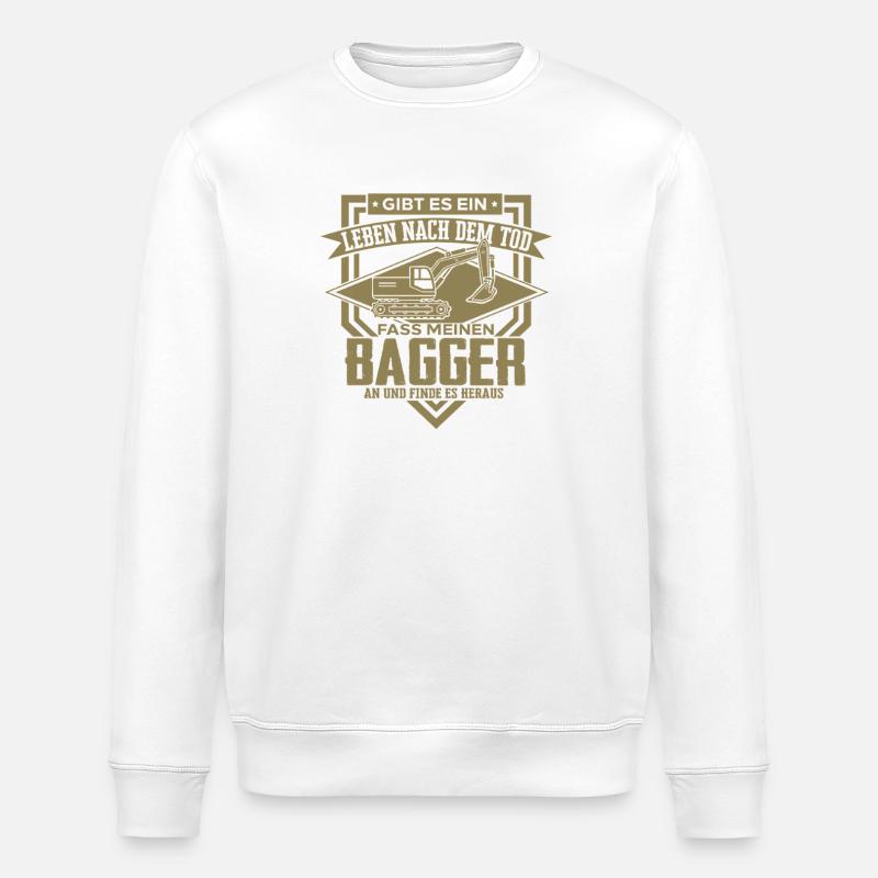 Baggerfahrer Sprüche Baugeräteführer Hochbau  - Stanley/Stella Unisex Bio-Sweatshirt ROLLER - Weiß