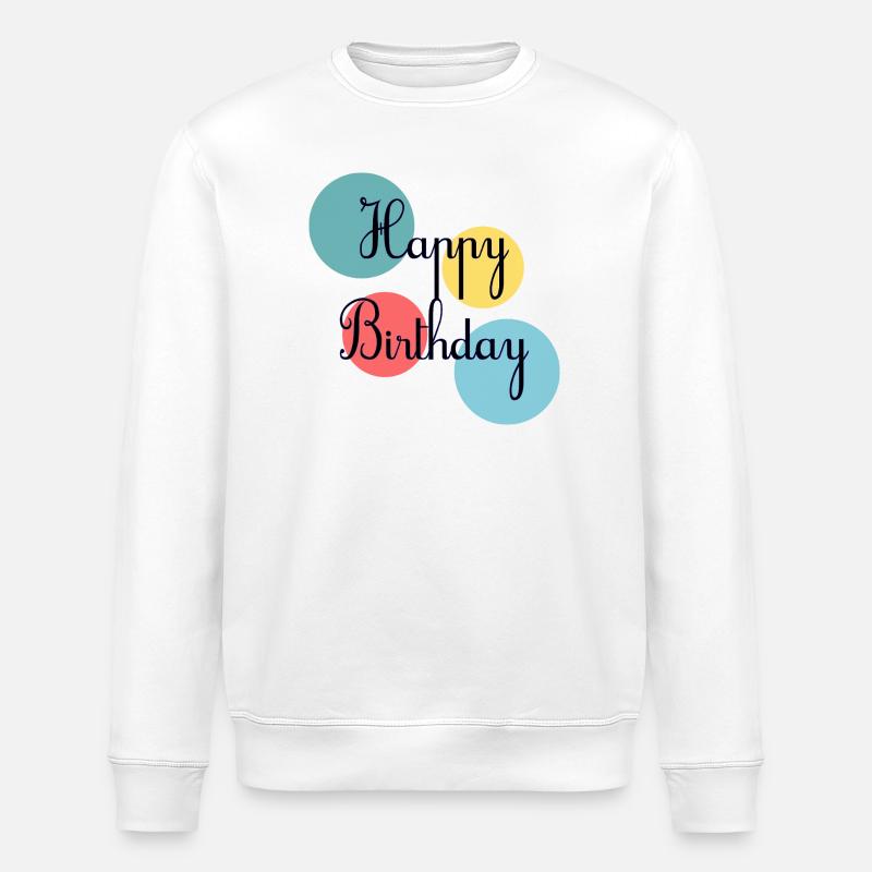 HAPPY BIRTHDAY. JOYEUX ANNIVERSAIRE. ANNIVERSAIRE. - Sweat bio ROLLER Stanley/Stella Unisexe - blanc