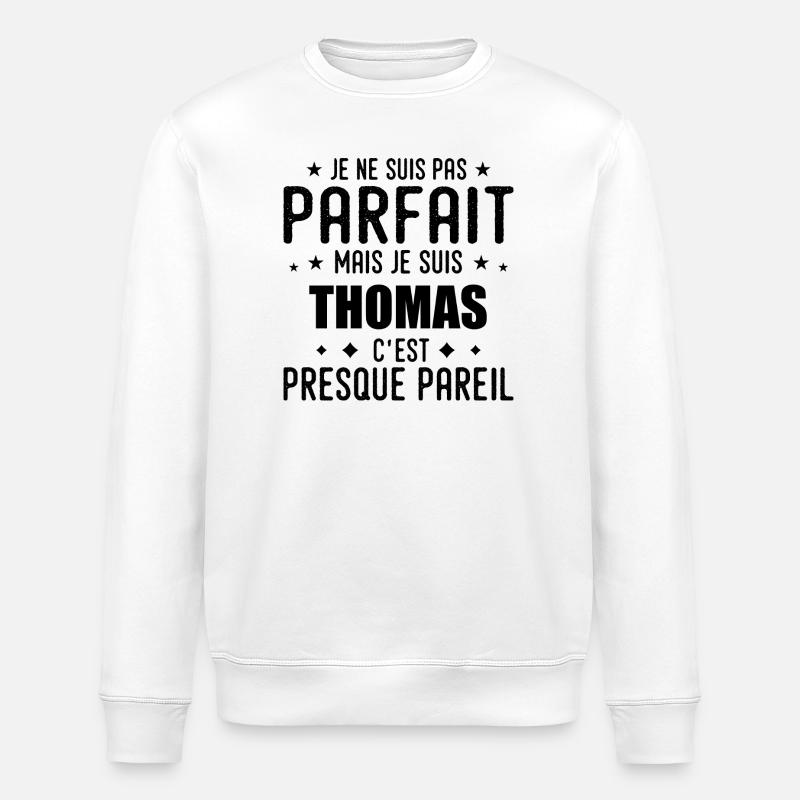 Thomas : authentique, imparfait, top, perfection - Sweat bio ROLLER Stanley/Stella Unisexe - blanc