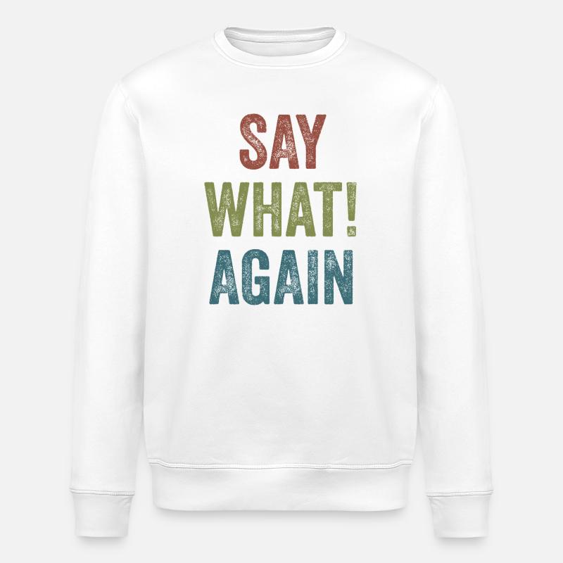 Pulp Fiction - Sag was! Wieder - Stanley/Stella Unisex Bio-Sweatshirt ROLLER - Weiß