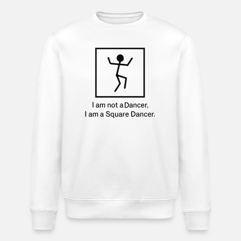 I am a square dancer - Stanley/Stella ROLLER Unisex Organic Sweatshirt - white