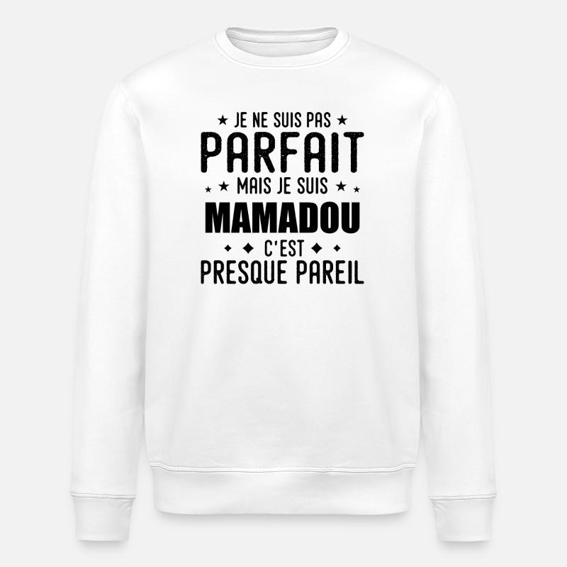 Mamadou: authentic, imperfect, top, perfection - Stanley/Stella ROLLER Unisex Organic Sweatshirt - white