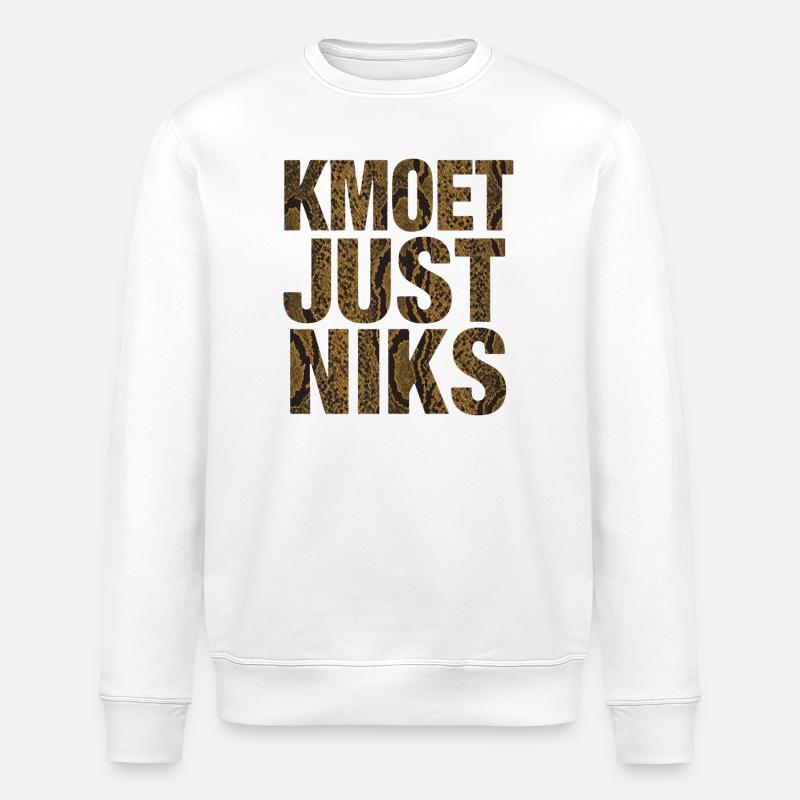Kmoet just nothing, Antwerp dialect Shirts - Stanley/Stella ROLLER Unisex Organic Sweatshirt - white