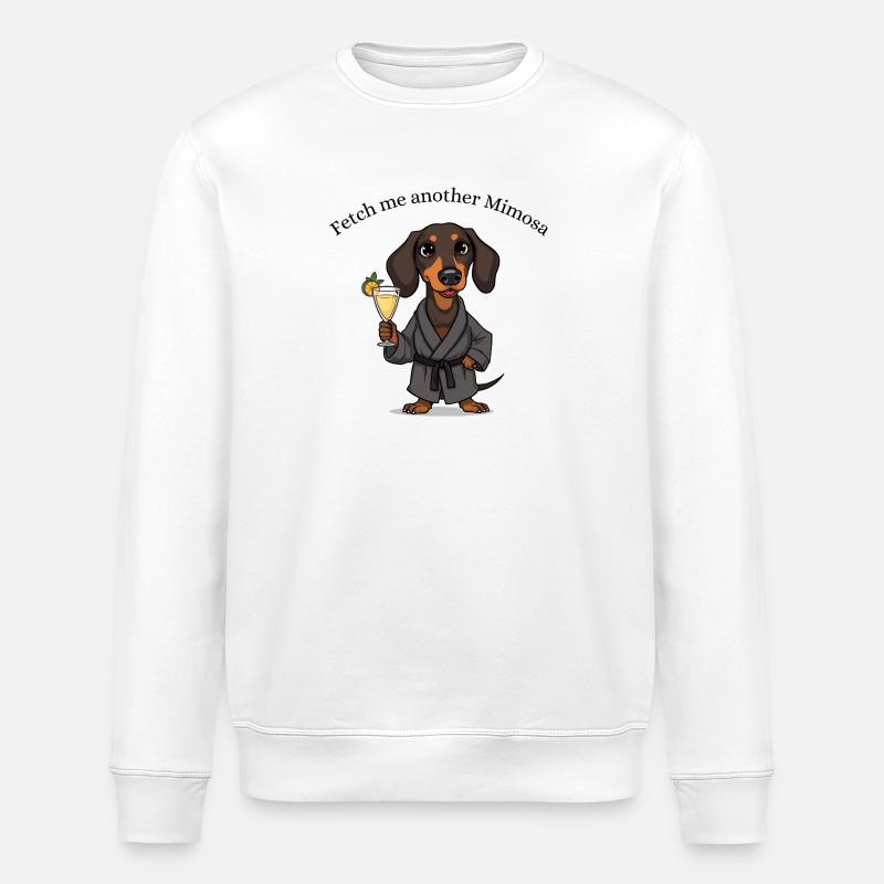 Funny Dachshund – Fetch Me Another Mimosa - Stanley/Stella ROLLER Unisex Organic Sweatshirt - white