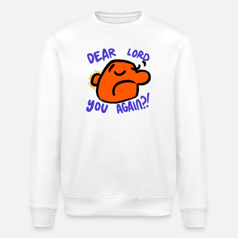 Lieber Herr. Du schon wieder?! - Stanley/Stella Unisex Bio-Sweatshirt ROLLER - Weiß