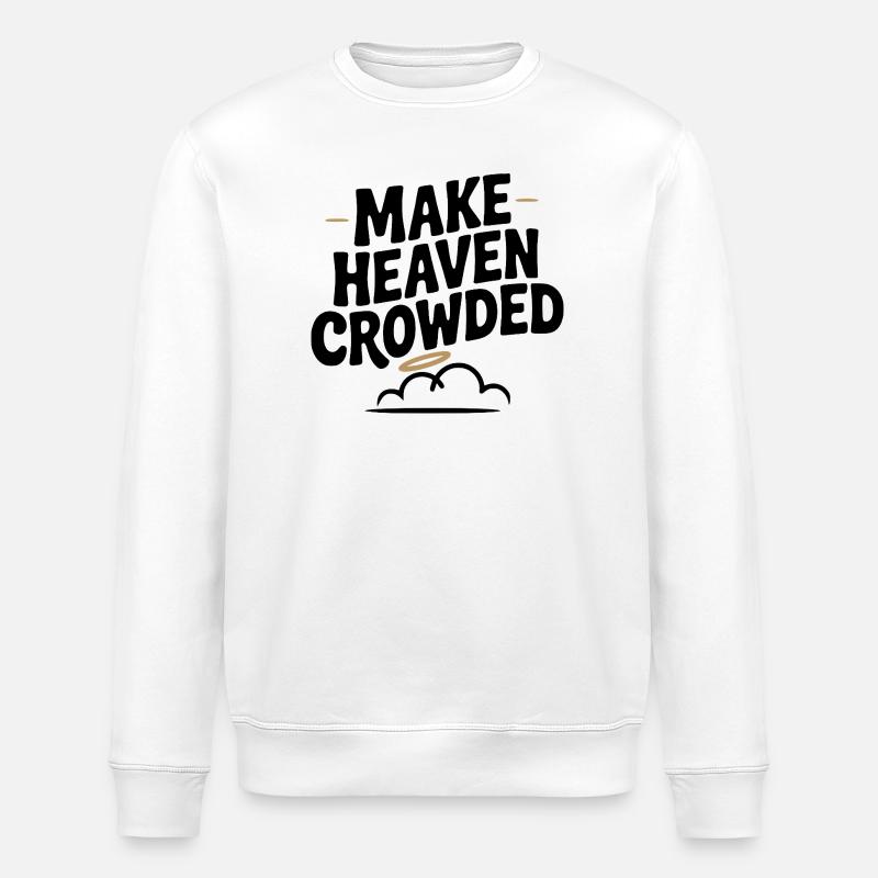 Lass den Himmel krähen - Stanley/Stella Unisex Bio-Sweatshirt ROLLER - Weiß