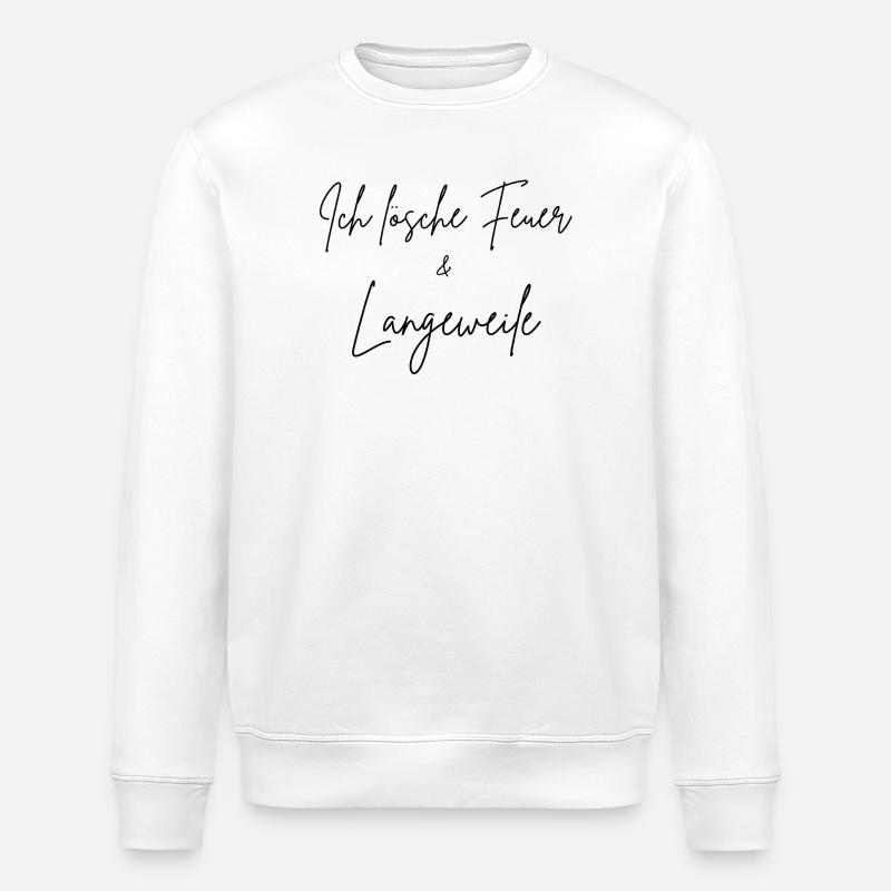 Ich lösche Feuer & Langeweile - Stanley/Stella Unisex Bio-Sweatshirt ROLLER - Weiß