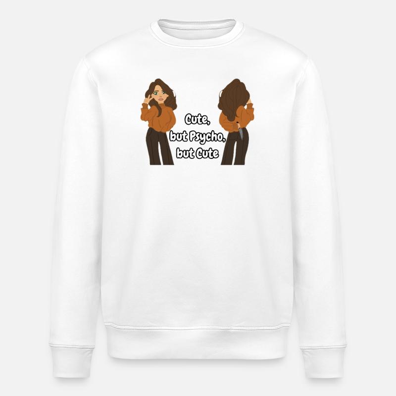 Cute, but Psycho, but Cute - Stanley/Stella Unisex Bio-Sweatshirt ROLLER - Weiß
