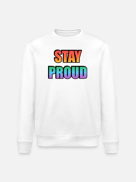 Stay Proud Gradient Text Design - Stanley/Stella ROLLER Unisex Organic Sweatshirt - white