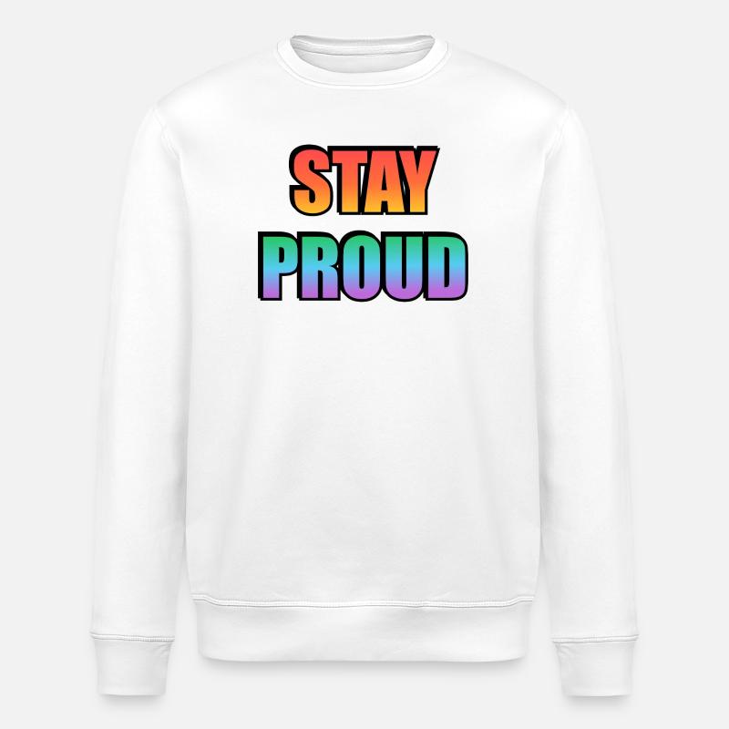 Stay Proud Gradient Text Design - Stanley/Stella ROLLER Unisex Organic Sweatshirt - white