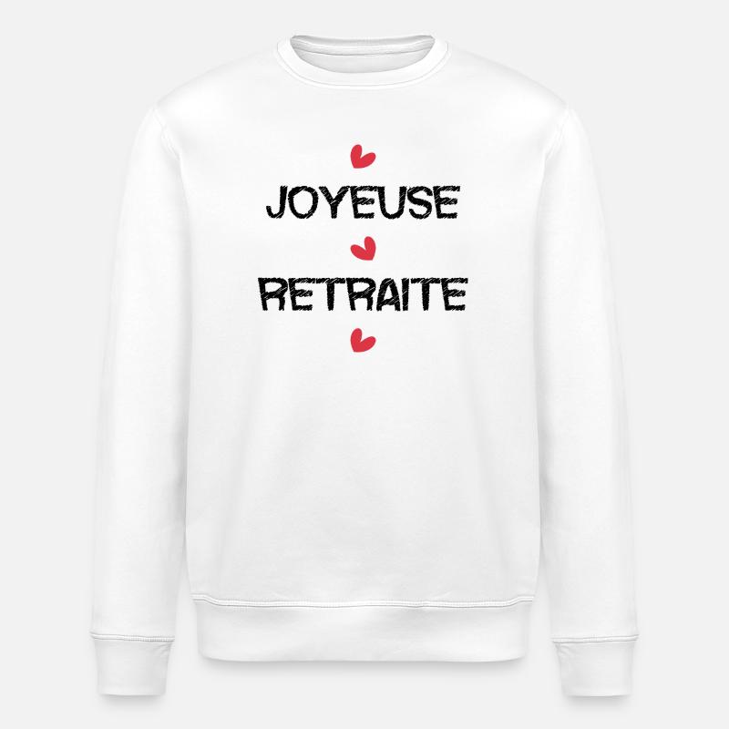 RETRAITE. COLLEGUE. RETRAITE. RETRAITEE. RETRAITE. - Sweat bio ROLLER Stanley/Stella Unisexe - blanc