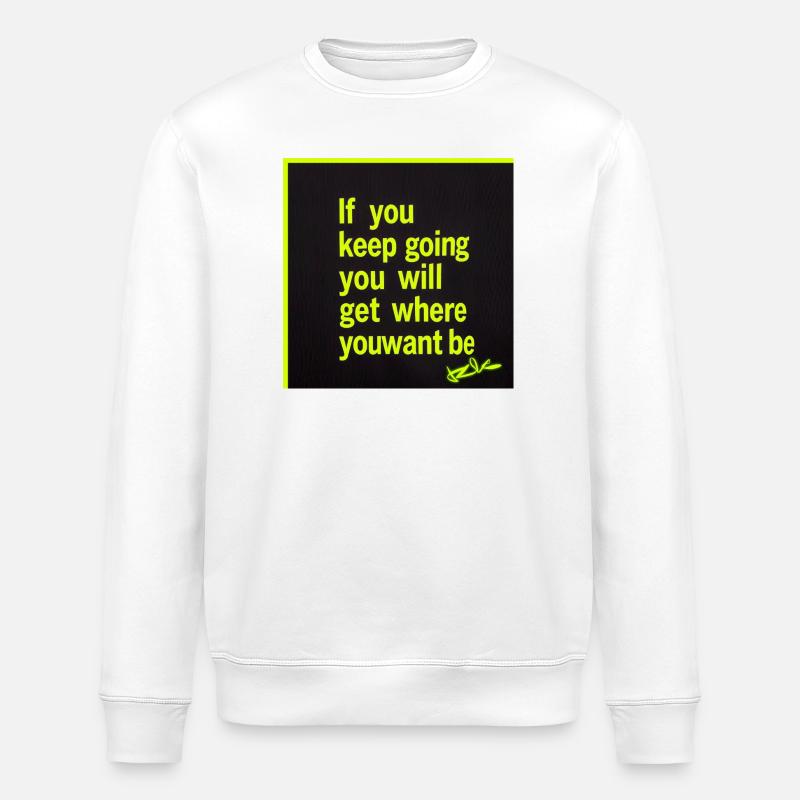 Lasting motivation neon text - Stanley/Stella ROLLER Unisex Organic Sweatshirt - white