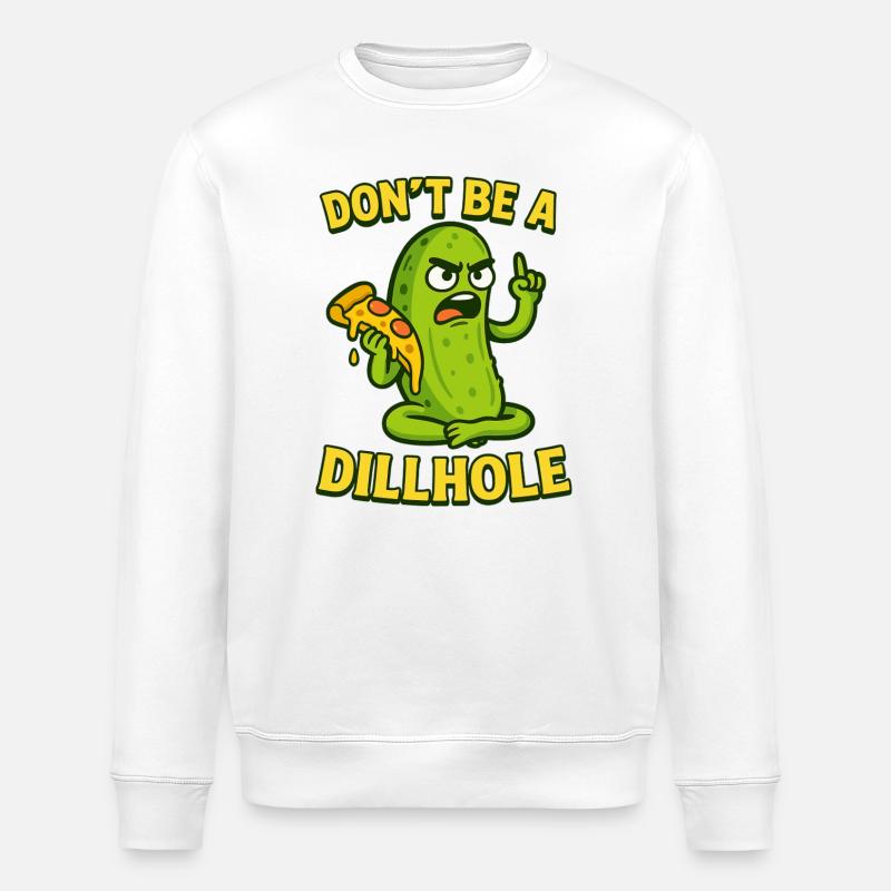 Funny Pickle Meme Design - Don't be a dillhole! - Stanley/Stella Unisex Bio-Sweatshirt ROLLER - Weiß