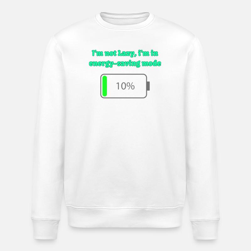 Energy saving mode: not lazy - Stanley/Stella ROLLER Unisex Organic Sweatshirt - white