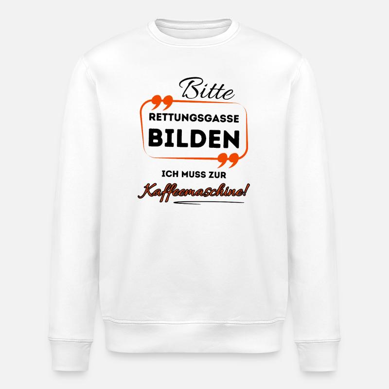 Bitte Rettungsgasse bilden ...- Für Kaffeetrinker - Stanley/Stella Unisex Bio-Sweatshirt ROLLER - Weiß