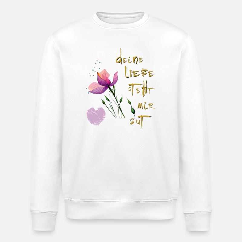 deine Liebe steht mir gut - Stanley/Stella Unisex Bio-Sweatshirt ROLLER - Weiß