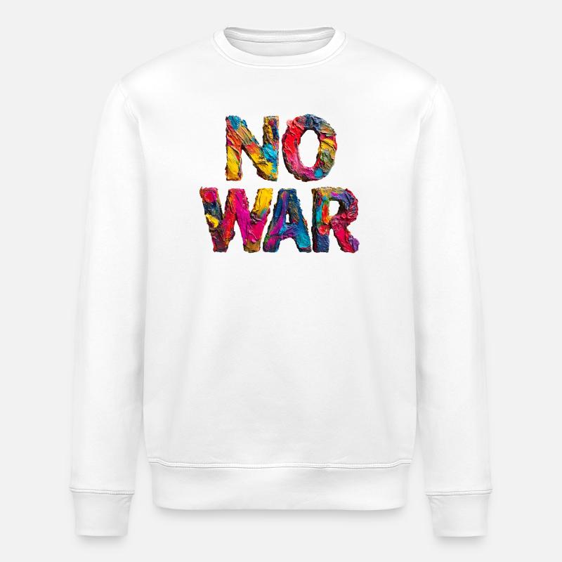 No War Farbstarkes Statement - Stanley/Stella Unisex Bio-Sweatshirt ROLLER - Weiß