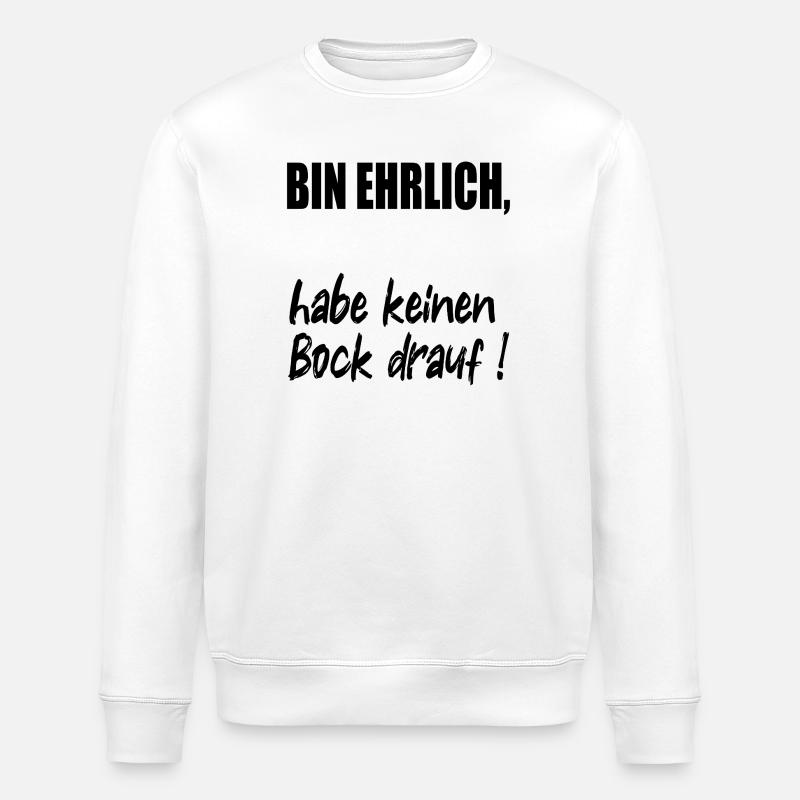 EHRLICHKEIT KEINEN BOCK - Stanley/Stella Unisex Bio-Sweatshirt ROLLER - Weiß