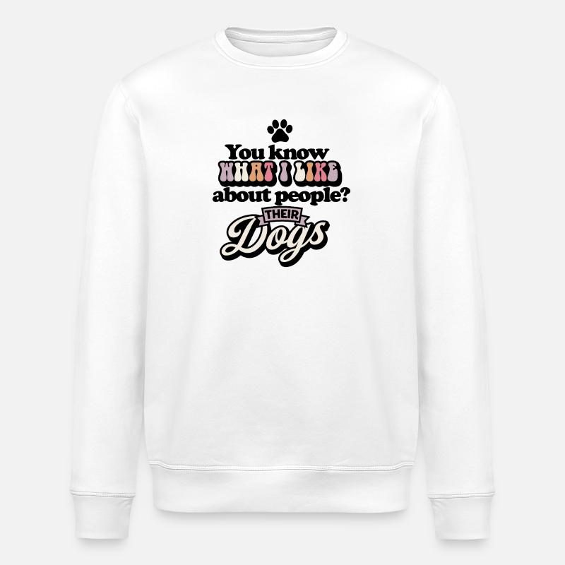 Ce que j’aime leurs chiens - Sweat bio ROLLER Stanley/Stella Unisexe - blanc