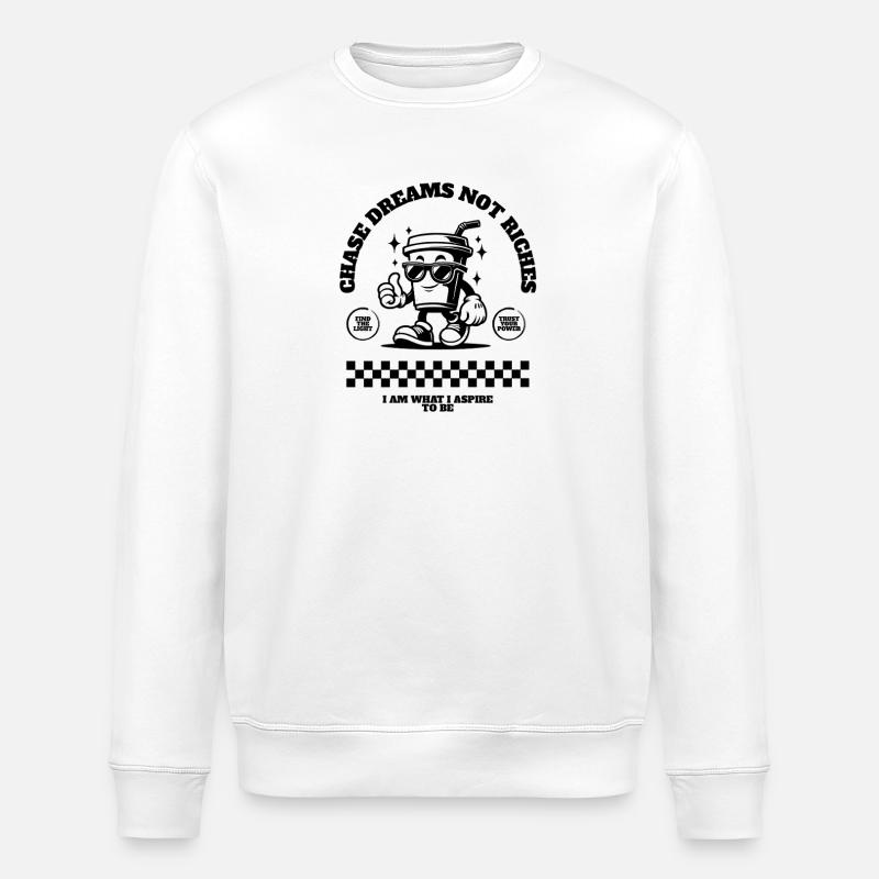 Chase Dreams Not Riches Motivational - Stanley/Stella Unisex Bio-Sweatshirt ROLLER - Weiß