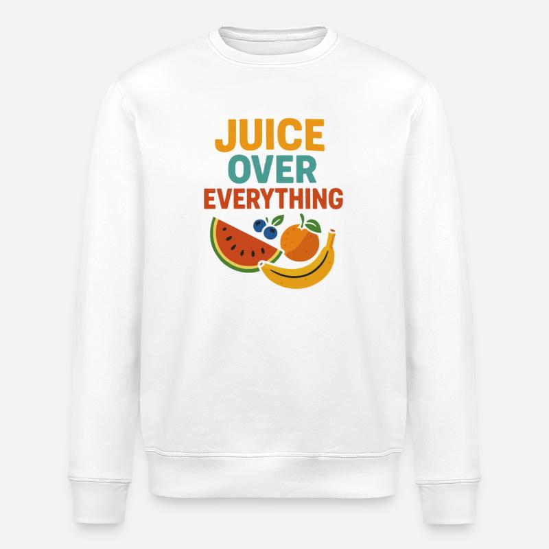 Juice Over Everything – Frucht Design - Stanley/Stella Unisex Bio-Sweatshirt ROLLER - Weiß