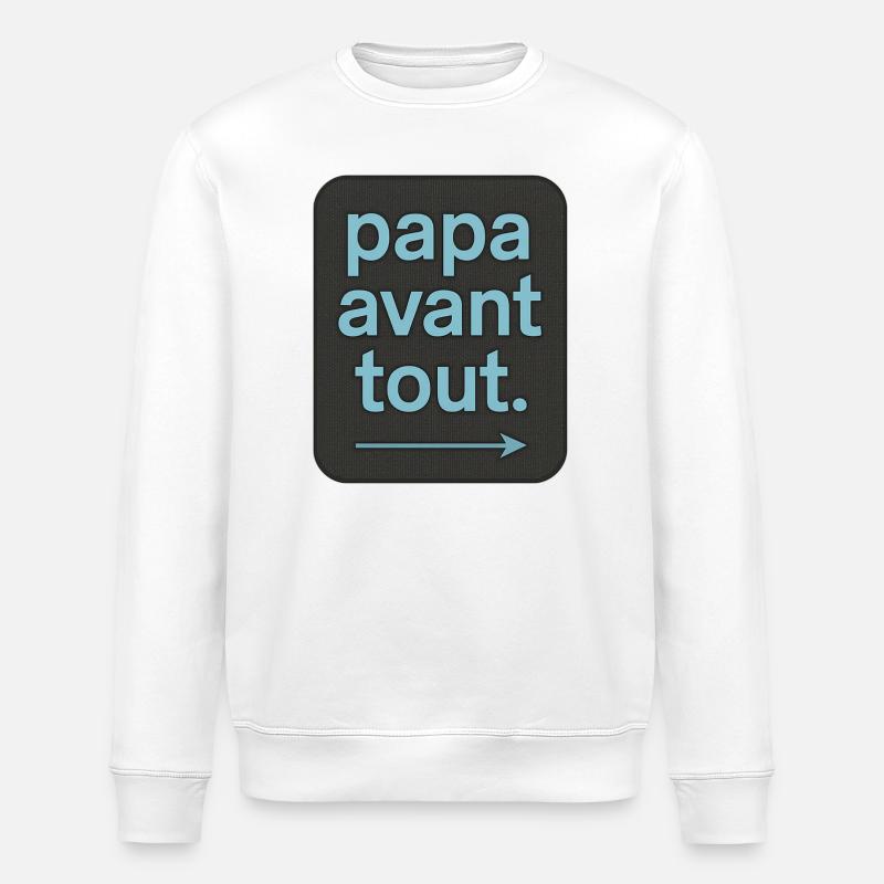 Dad First - Father's Day - Gift - Stanley/Stella ROLLER Unisex Organic Sweatshirt - white