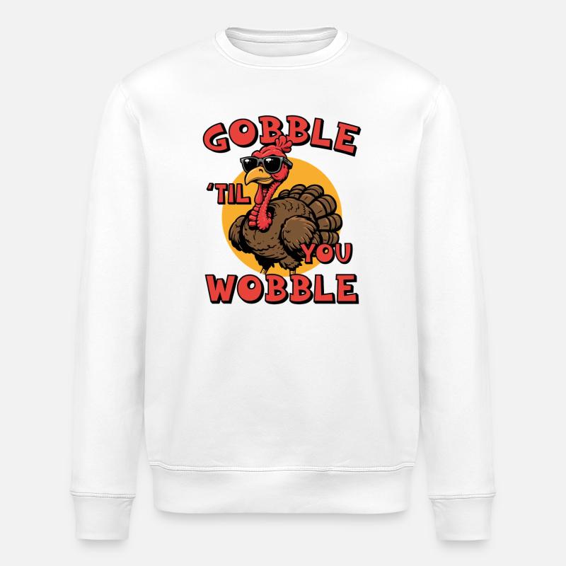Gobble jusqu’à ce que tu vacilles - Sweat bio ROLLER Stanley/Stella Unisexe - blanc