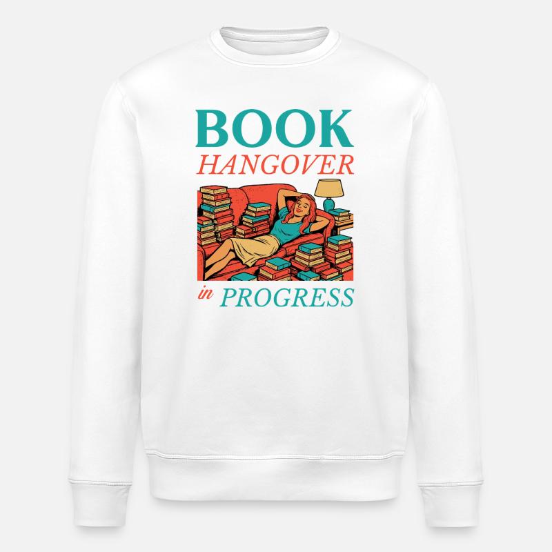 Book Hangover in Progress - Stanley/Stella ROLLER Unisex Organic Sweatshirt - white