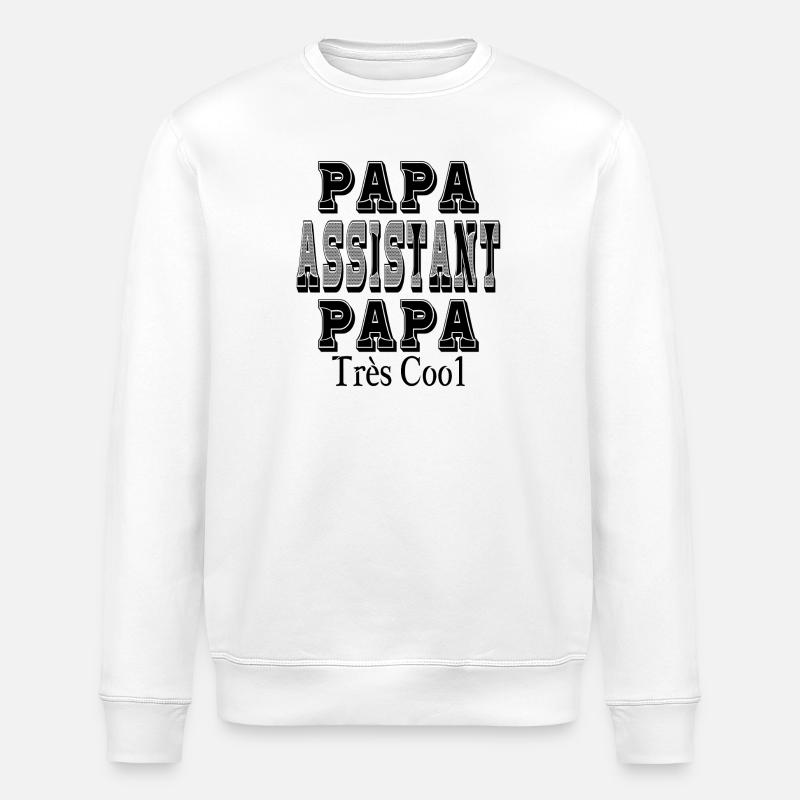Papa Assistant Papa Très Cool - Sweat bio ROLLER Stanley/Stella Unisexe - blanc