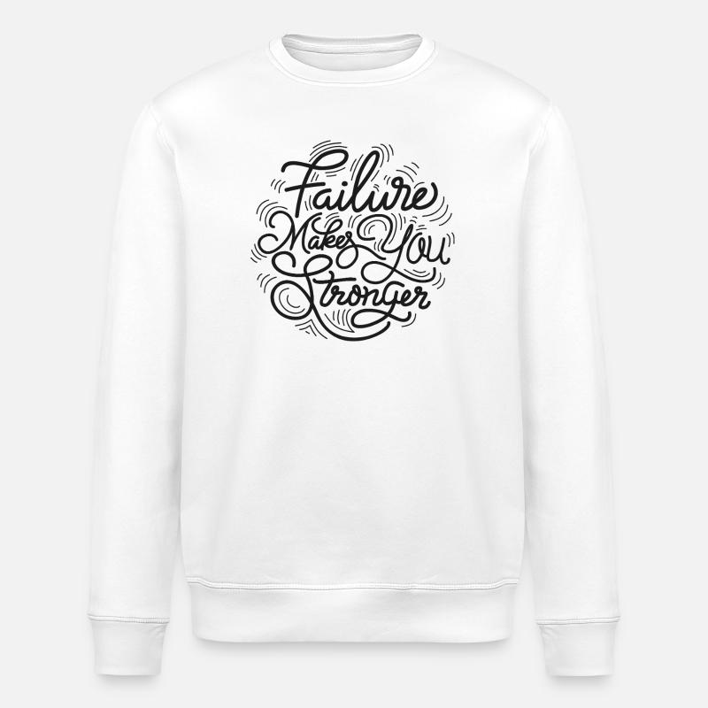 Scheitern macht dich stärker - Stanley/Stella Unisex Bio-Sweatshirt ROLLER - Weiß