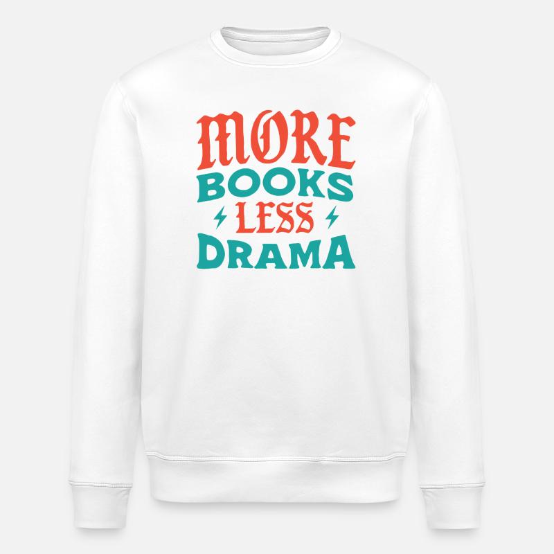 Plus de livres, moins de drame - Sweat bio ROLLER Stanley/Stella Unisexe - blanc