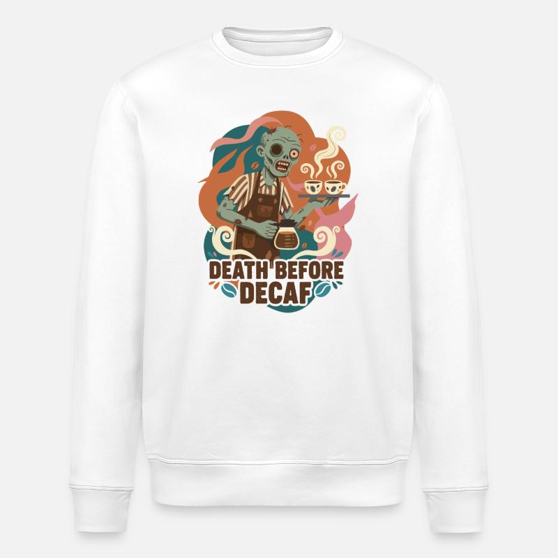 Death Before Decaf Barista - Stanley/Stella Unisex Bio-Sweatshirt ROLLER - Weiß