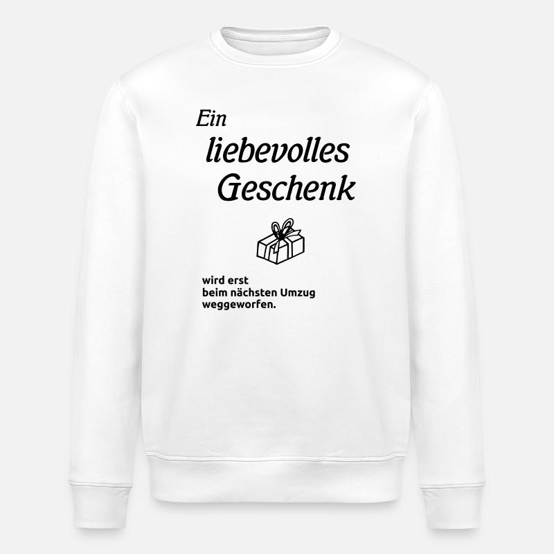 A loving gift - Stanley/Stella ROLLER Unisex Organic Sweatshirt - white