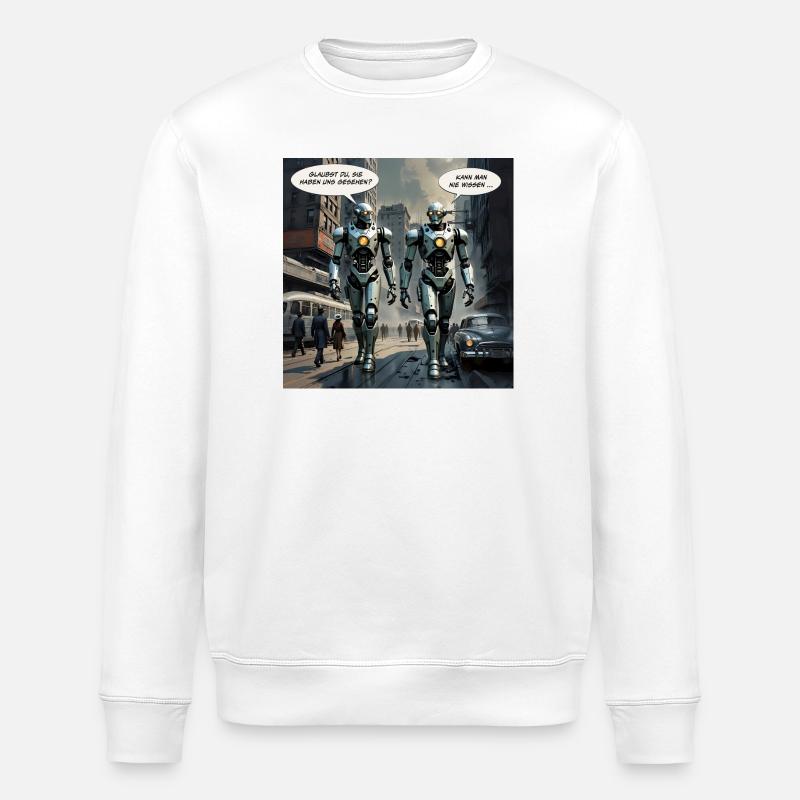 Robots – « Pensez-vous qu’ils nous ont vus ? » - Sweat bio ROLLER Stanley/Stella Unisexe - blanc