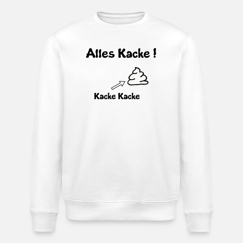 Shit - Stanley/Stella ROLLER Unisex Organic Sweatshirt - white