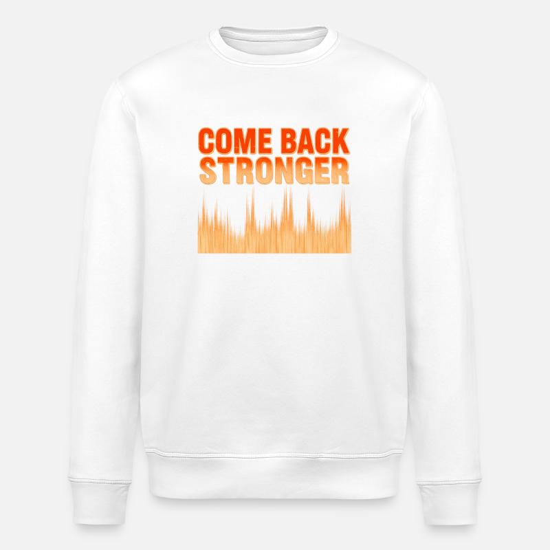COME BACK STRONGER - Stanley/Stella Unisex Bio-Sweatshirt ROLLER - Weiß