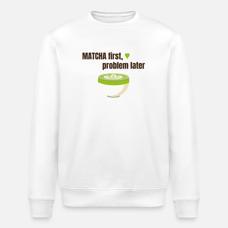 Matcha first, problem later - Stanley/Stella ROLLER Unisex Organic Sweatshirt - white