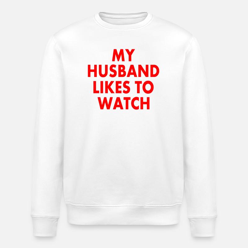 Mon mari aime regarder - Sweat bio ROLLER Stanley/Stella Unisexe - blanc