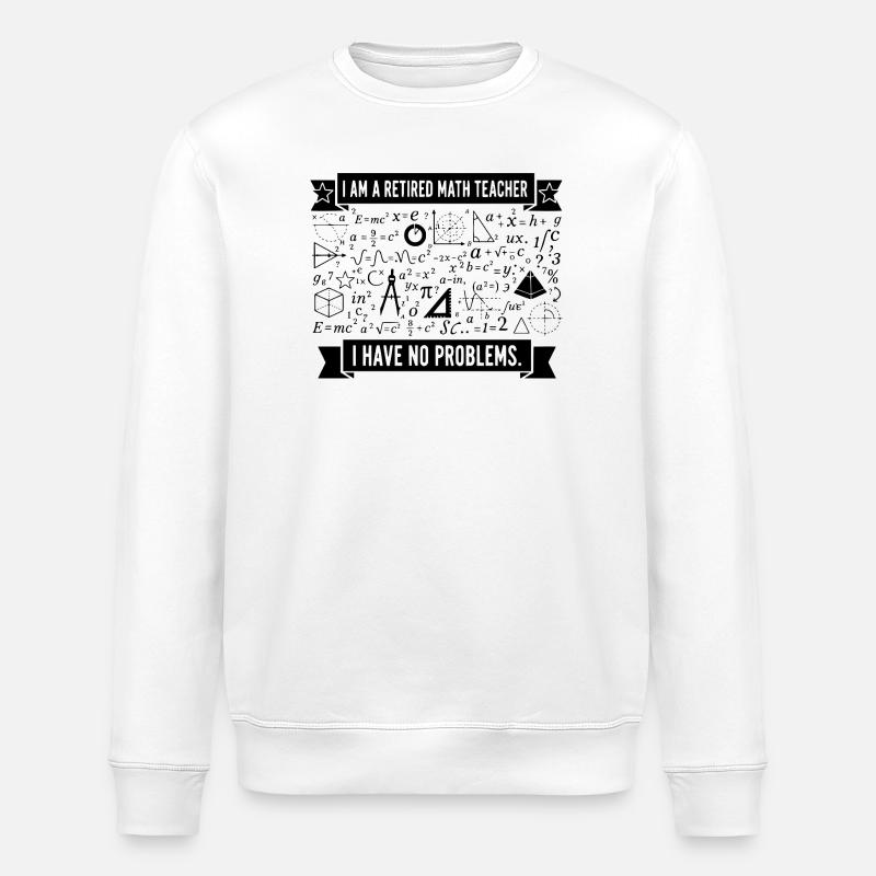 Retired Math Teacher Humor - Stanley/Stella ROLLER Unisex Organic Sweatshirt - white