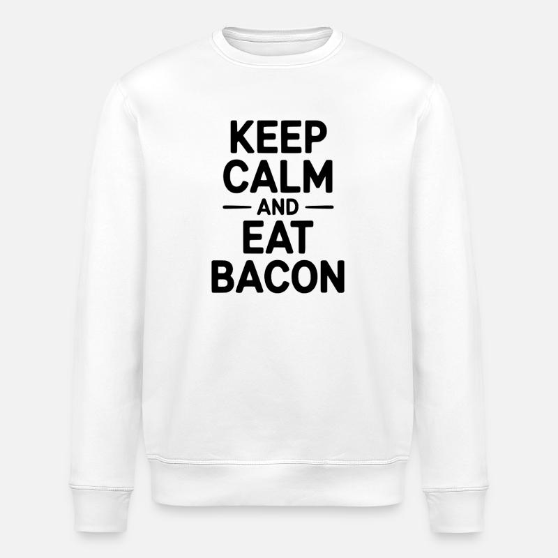 Restez calme et mangez du bacon - Sweat bio ROLLER Stanley/Stella Unisexe - blanc