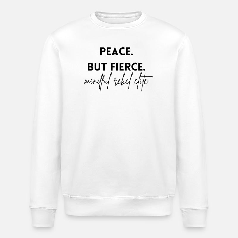 Paix - mais féroce. L’élite rebelle consciente - Sweat bio ROLLER Stanley/Stella Unisexe - blanc