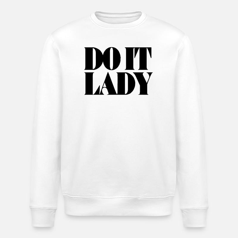 do it lady - schwarz - Stanley/Stella Unisex Bio-Sweatshirt ROLLER - Weiß
