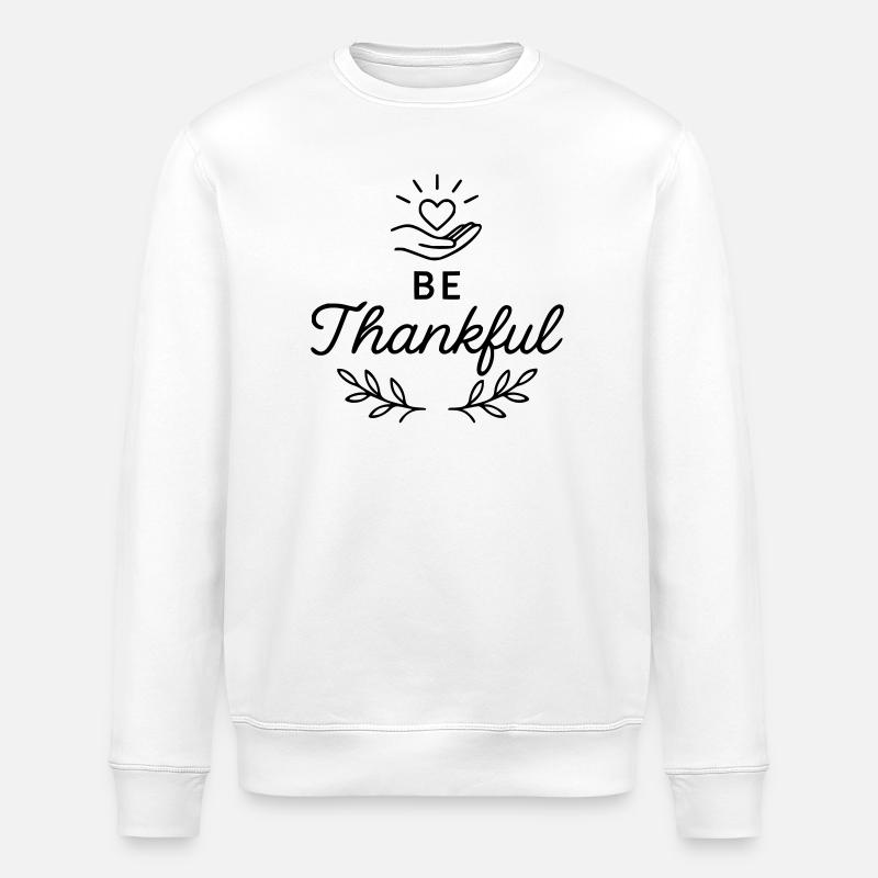 Sei dankbar - Stanley/Stella Unisex Bio-Sweatshirt ROLLER - Weiß