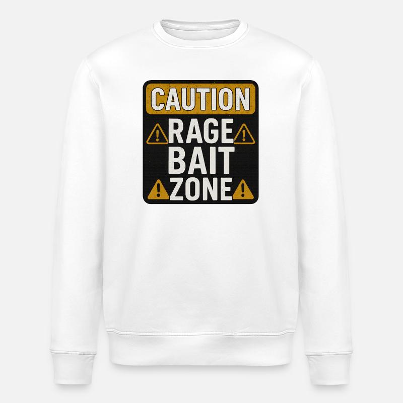 Caution Rage Zone, Funny Sarcastic Saying  - Stanley/Stella ROLLER Unisex Organic Sweatshirt - white