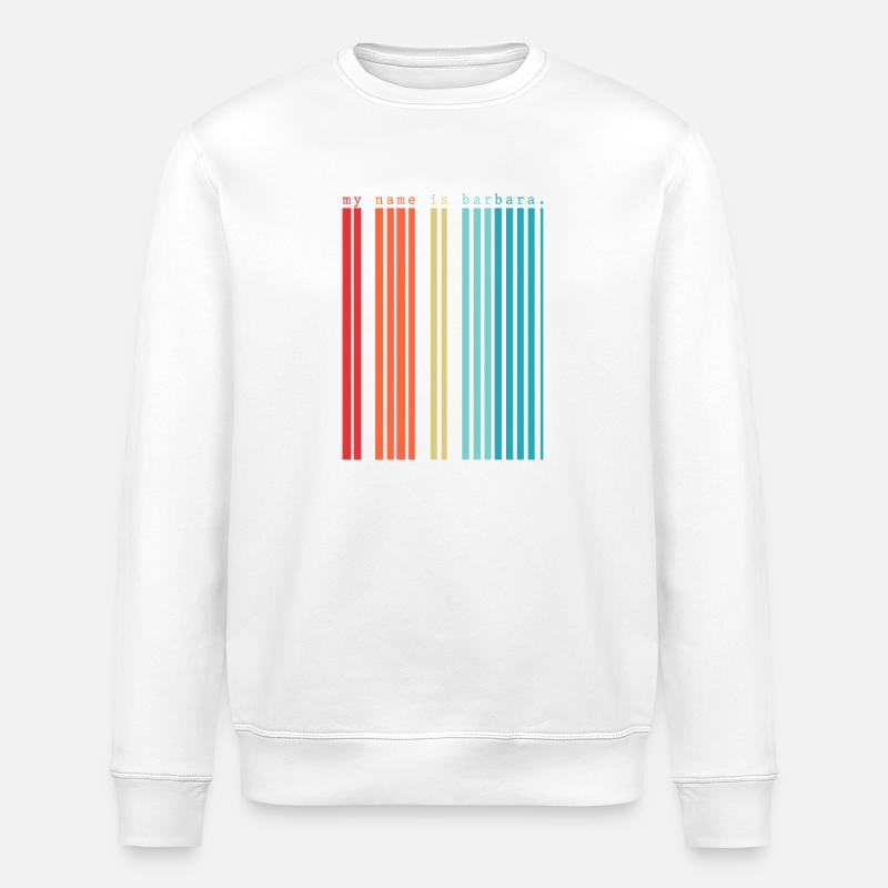Je m’appelle Barbara - Sweat bio ROLLER Stanley/Stella Unisexe - blanc