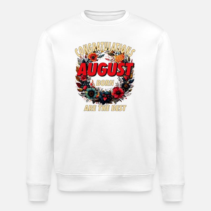 FÉLICITATIONS AUGUST - Sweat bio ROLLER Stanley/Stella Unisexe - blanc