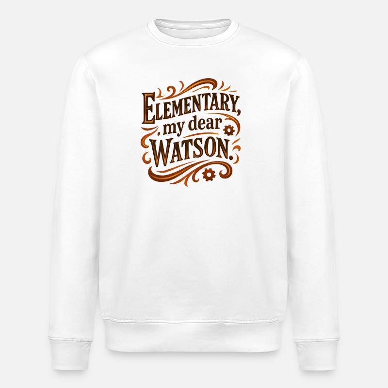 Elementær min kære Watson - Stanley/Stella økologisk unisex-sweatshirt ROLLER - hvid