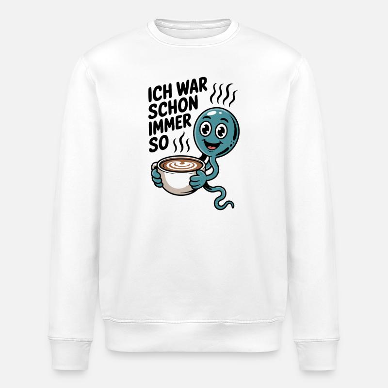 Ich war schon immer so Kaffeefreund - Stanley/Stella Unisex Bio-Sweatshirt ROLLER - Weiß